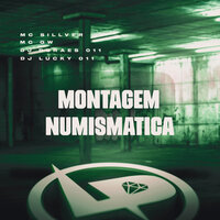 Montagem Numismática - MC SILLVER & MC Gw & DJ LUCKY 011 & Dj Durães 011