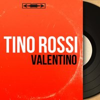 Valentino - Tino Rossi & Pierre Spiers Et Son Orchestre