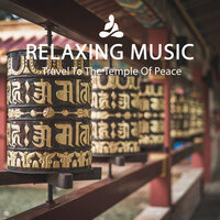 Travel To The Temple Of Peace 16 - Relaxing music & Relaxing Spa Music