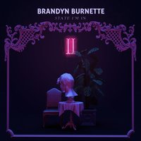 Underneath - Brandyn Burnette