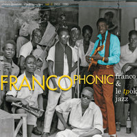 Nalingaka yo yo te - Orchestre T.P.O.K. Jazz & Franco Luambo