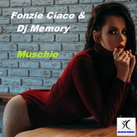 Muschio - Fonzie Ciaco, DJ Memory, Alfonso Ciavoli Cortelli, Dj Alfonso, DJ Alf & Fonzie Ciaco & DJ Memory & Alfonso Ciavoli Cortelli & Dj Alfonso & Dj Alf