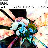 Vulcan Princess - Sensurreal & Gerd