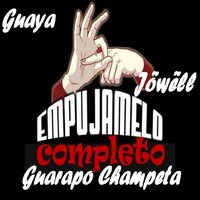Empújamelo Completo - Guaya & Jowell