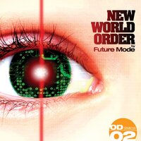New World Order - Future Mode & Satoshi Fumi