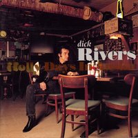 Sourire, souffrir ou pire - "crying, waiting, hoping" - Dick Rivers