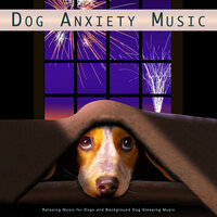 Relaxing Puppy Music - Dog Music Collective & Calming Music for Dogs & Pet Care Club