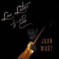 Son Maniguero - Juan Wust & Luisito Quintero