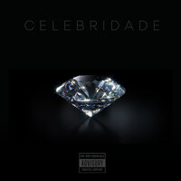 Celebridade - Leao & Mc Henrique JF & Harley