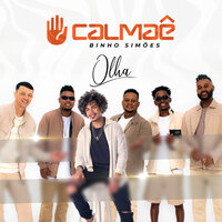 Olha - Grupo calmae & Binho Simões