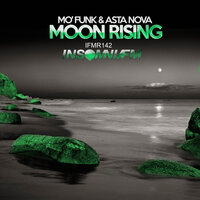 Moon Rising - Mo' Funk & Asta Nova