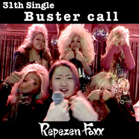 Buster call - Repezen Foxx