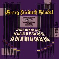 Organ Concerto No. 3 in G Minor, Op. 4, No. 3, HWV 291: I. Adagio - Gewandhausorchester Leipzig & Kurt Thomas & Johannes-Ernst Köhler & Георг Фридрих Гендель