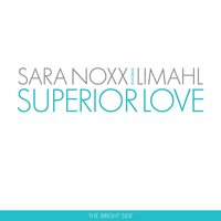 Superior Love - Limahl & Sara Noxx & Alice In Videoland