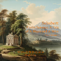 Violin Sonata In A Major D.574 Op.162: II. Scherzo - Maxwell Philharmonic Orchestra & Франц Шуберт
