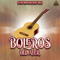 Flor Sin Retoño - Los Boleros Del Ayer