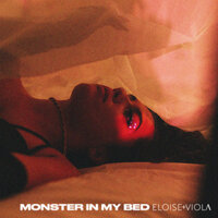 Monster in My Bed - Eloise Viola