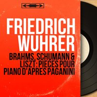 Variations On a Theme by Paganini in A Minor, Op. 35, Book II: Variation XIII. Un poco più andante - Friedrich Wührer & Иоганнес Брамс