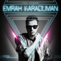 Bu Kalp Durmaz - Emrah Karaduman & Özgün