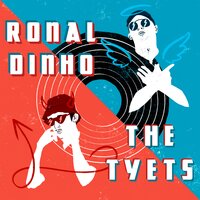 Ronaldinho - The Tyets