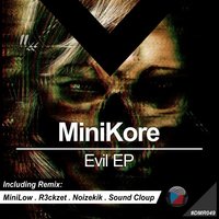 Evil - MiniKore & Sound Cloup