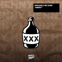 Henny - Swalenz & Mc Kane
