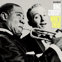 Dream a Little Dream of Me - Bing Crosby & Bob Scobey