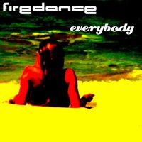 Everybody - Firedance & Marcel Otte