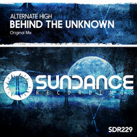 Behind The Unknown - Alternate High