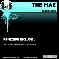 Erotic Dream - The Mae & Tribal Injection