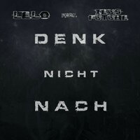 Denk nicht nach - Lelo & Zeus Future