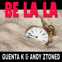 Be La La - Guenta K.