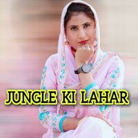 Jungle Ki Lahar - Mosam Singer