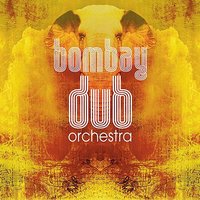 Rare Earth - Bombay Dub Orchestra