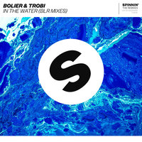 In The Water - Bolier & Trobi & BLR