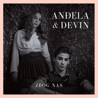 Zbog Nas - Devin & Anđela
