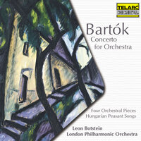 Bartók: Hungarian Peasant Songs, Sz. 100: Hungarian Peasant Dances - London Philharmonic Orchestra & Leon Botstein & Бела Барток