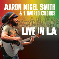 One Love - Aaron Nigel Smith & 1 World Chorus & Zion Lion & Aaron Nigel Smith feat. 1 World Chorus, Zion Lion