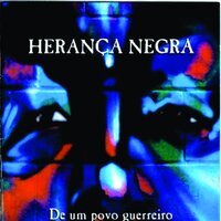 Adeus Menina - Herança Negra