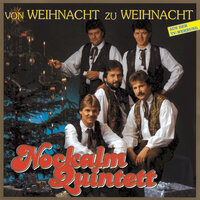 Leise rieselt der Schnee - Nockalm Quintett