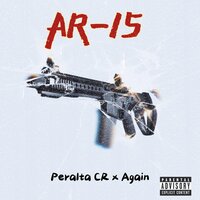 Ar - 15 - Peralta CR & AGAIN