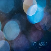 Minor - Valaska