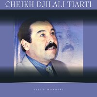 Khalouni Nebki - Cheikh Djilali Tiarti