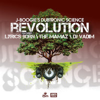 Revolution - J Boogie's Dubtronic Science & The Mamaz & Lyrics Born & DJ Vadim & J Boogie's Dubtronic Science feat. Lyrics Born & The Mamaz