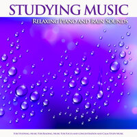 Soft Rain Ambient Music - Study Music & Sounds & Studying Music & Einstein Study Music Academy