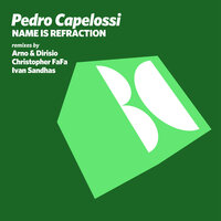 Name Is Refraction - Pedro Capelossi