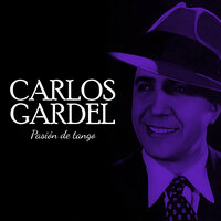 Caminito - Carlos Gardel