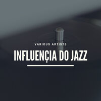 Influençia do Jazz - Carlos Lyra & Oscar Castro-Neves Quartet