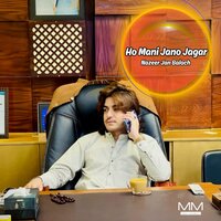 Ho Sanam Mulka Ti - Nazeer Jan Baloch