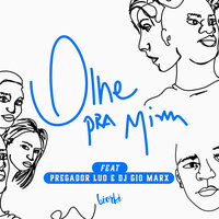 Olhe Pra Mim - Biorki & Pregador Luo & DJ Gio Marx
